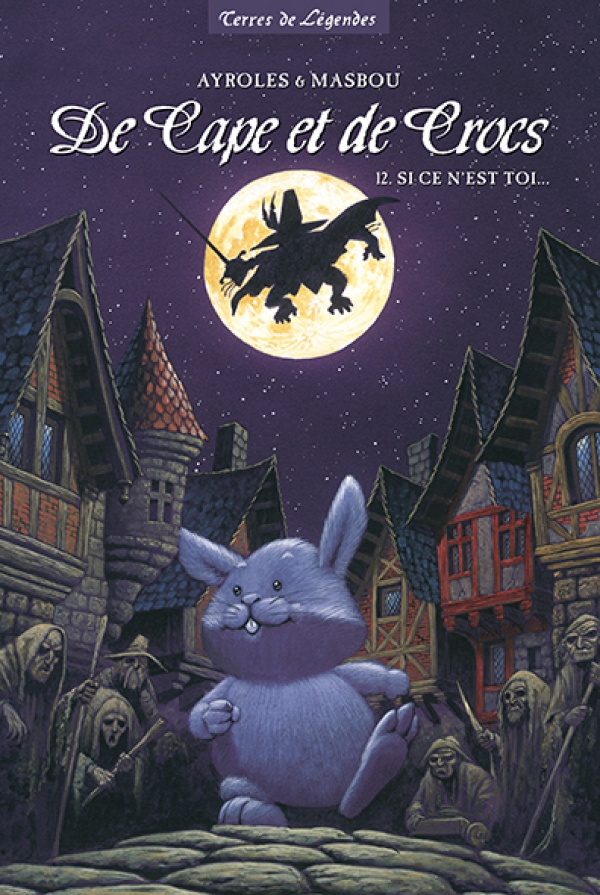 De cape et de crocs T12 : Si ce n'est toi